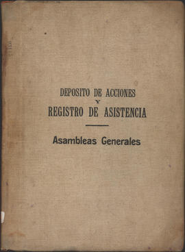 Depósito de acciones y registro de asistencia Asambleas Generales