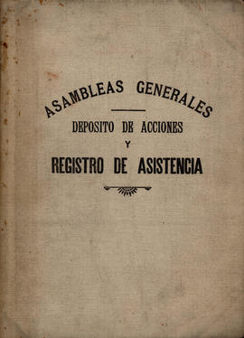 Deposito de acciones y registro de asistencia Asambleas Generales
