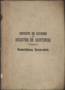 Depósito de acciones y registro de asistencia Asambleas Generales