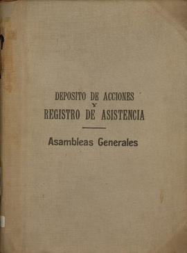 Depósito de acciones y registro de asistencia Asambleas Generales