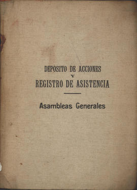 Depósito de acciones y registro de asistencia Asambleas Generales