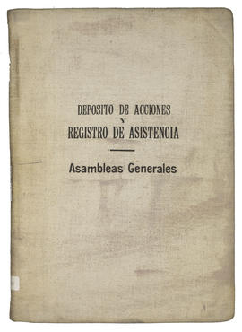 Depósito de Acciones y Registro de Asistencia: Asambleas Generales